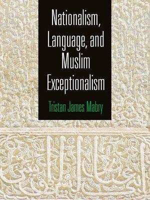 cover image of Nationalism, Language, and Muslim Exceptionalism